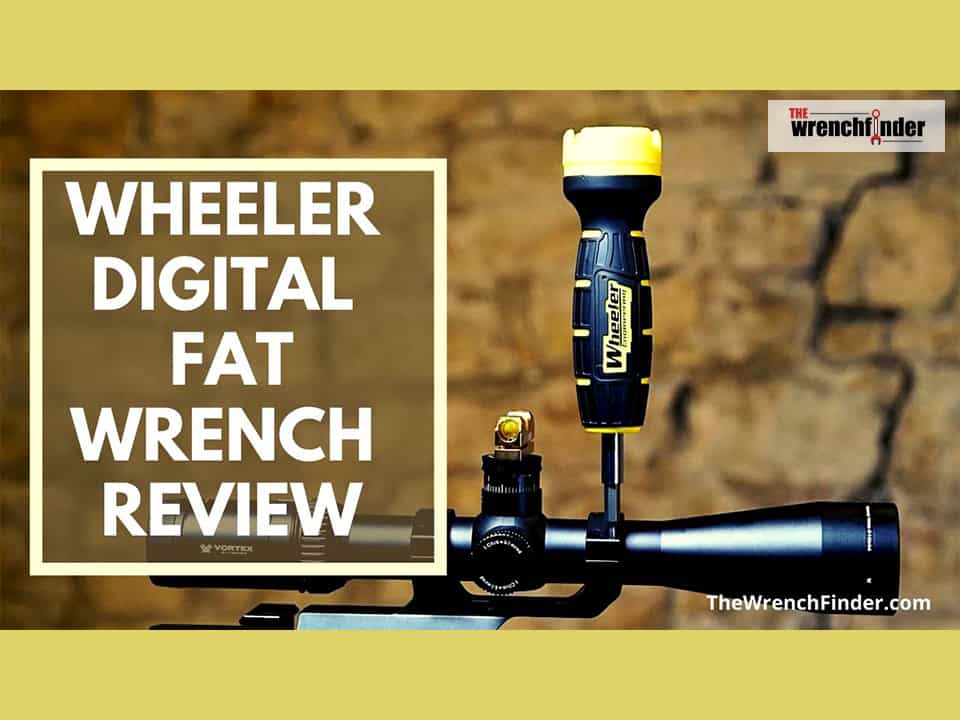 Wheeler Digital Fat Wrench Review & Buying Guide For 2021